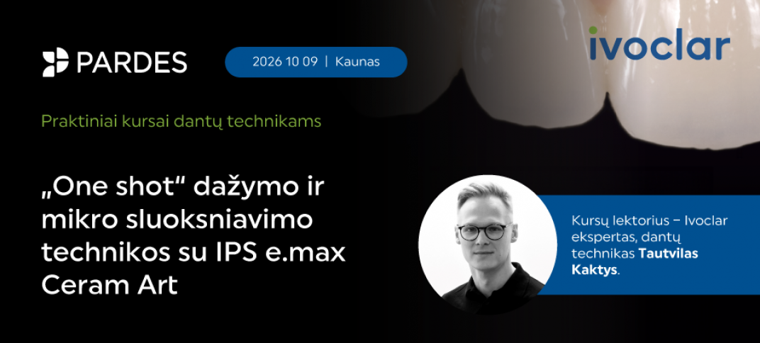  2026 10 09 | „One shot“ dažymo ir mikro sluoksniavimo technikos su IPS e.max Ceram Art