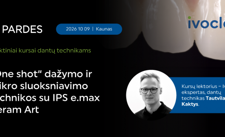  2026 10 09 | „One shot“ dažymo ir mikro sluoksniavimo technikos su IPS e.max Ceram Art